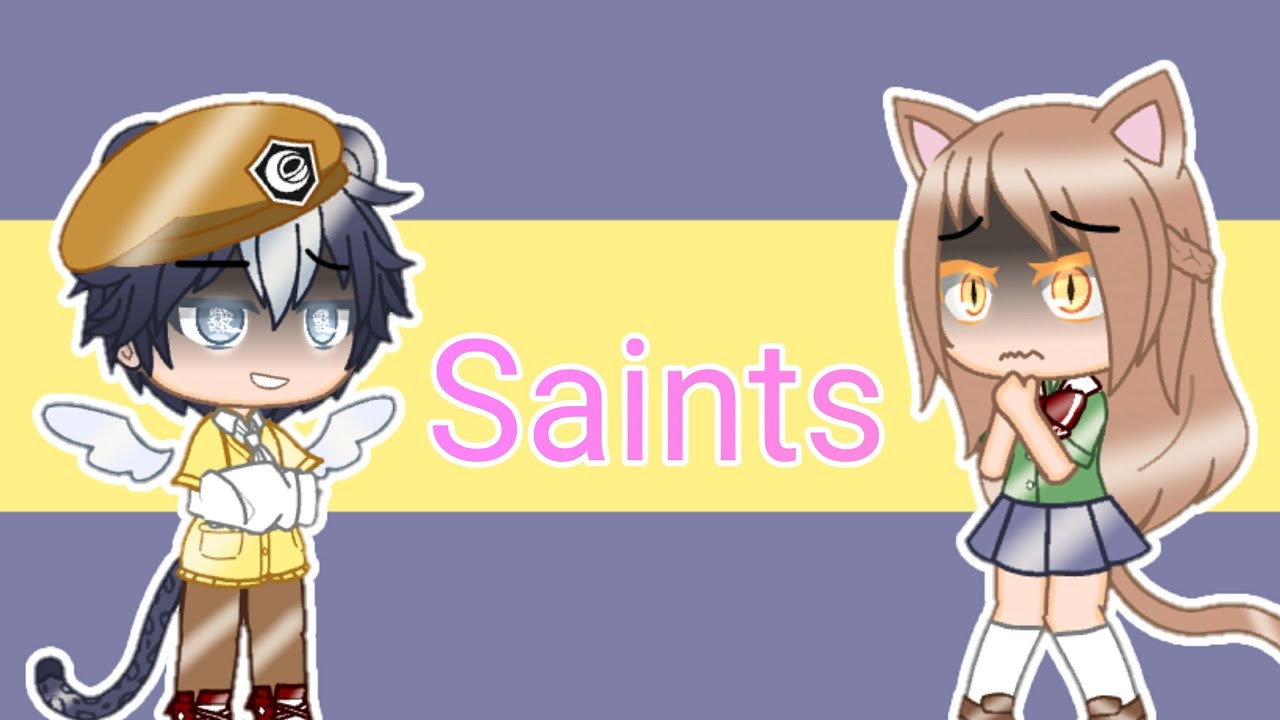 Saints|•|GCMV|•|Gacha Club