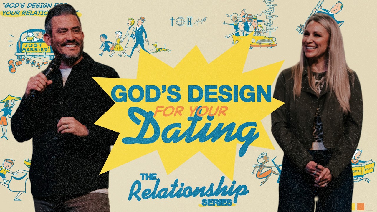 God's Design for Your Dating | The Relationship Series | Part 03
