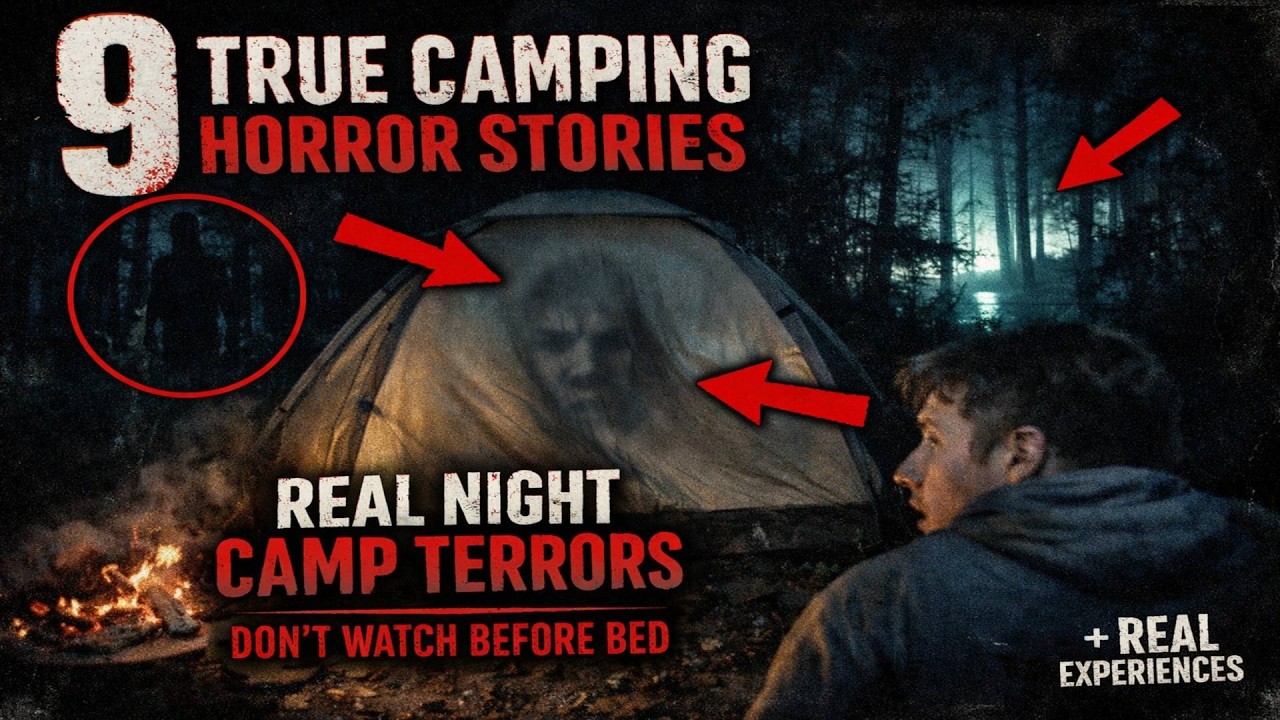 9 Terrifying Camping Stories From the Dark Woods