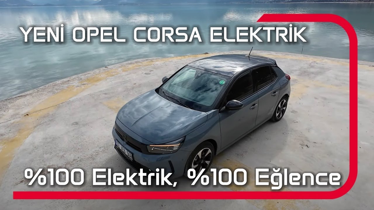 Elektrikli Opel Corsa Test Sürüşü ve Detaylı İnceleme | PaylaşıYorum