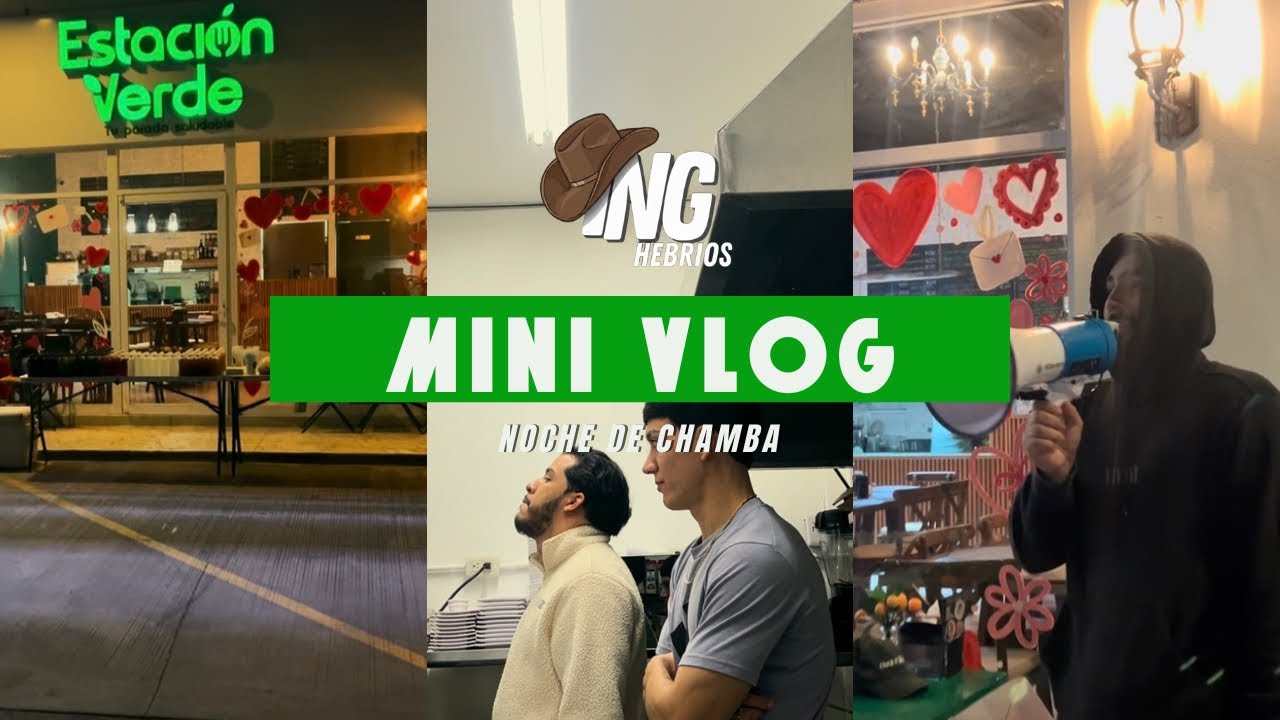 Mini Vlog improvisado ll Noche de chamba ll Video 03