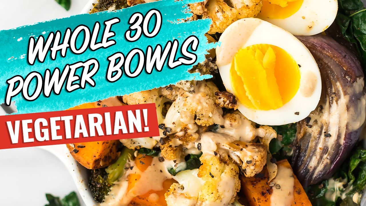Whole30 Vegetarian Power Bowls Recipe