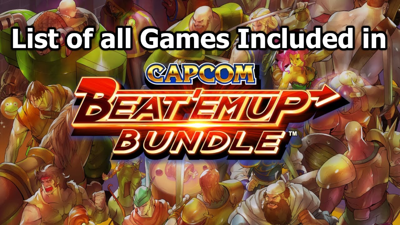List of All Games Included in Capcom Beat 'Em Up Bundle