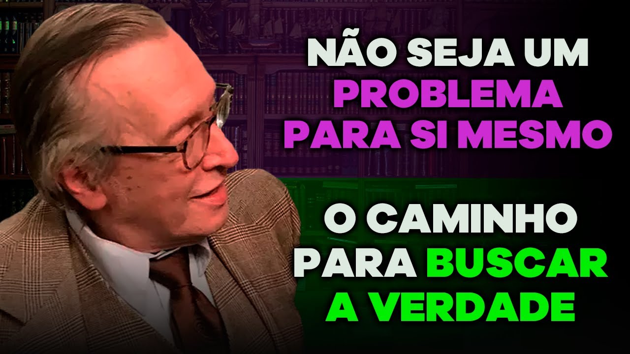 Deixe de ser um problema pra si mesmo / Melhor forma de buscar a verdade (Como buscar a verdade)