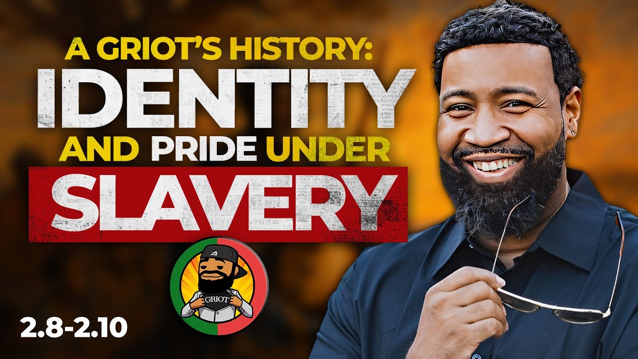 A Griot's History - Identity and Pride Under Slavery (2.8-2.10)