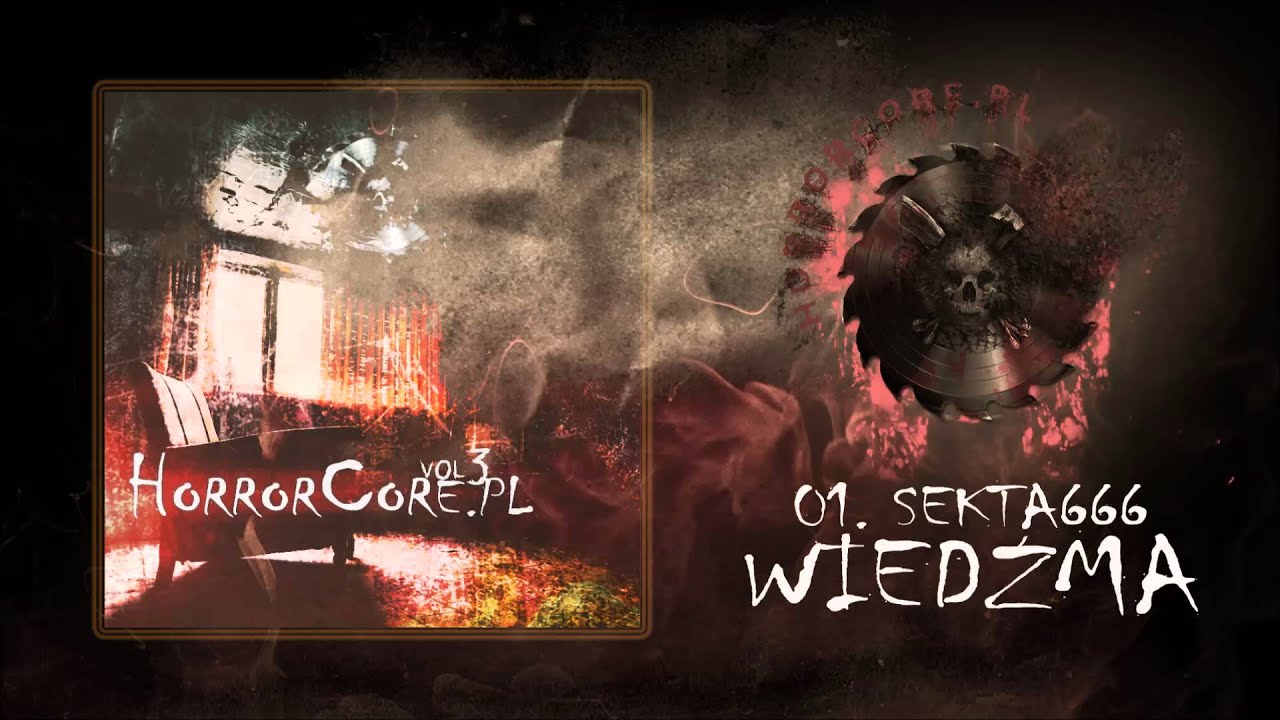 01. Sekta 666 - Wiedźma (Prod. Hmjeló) (HORRORCORE.PL VOL.3)