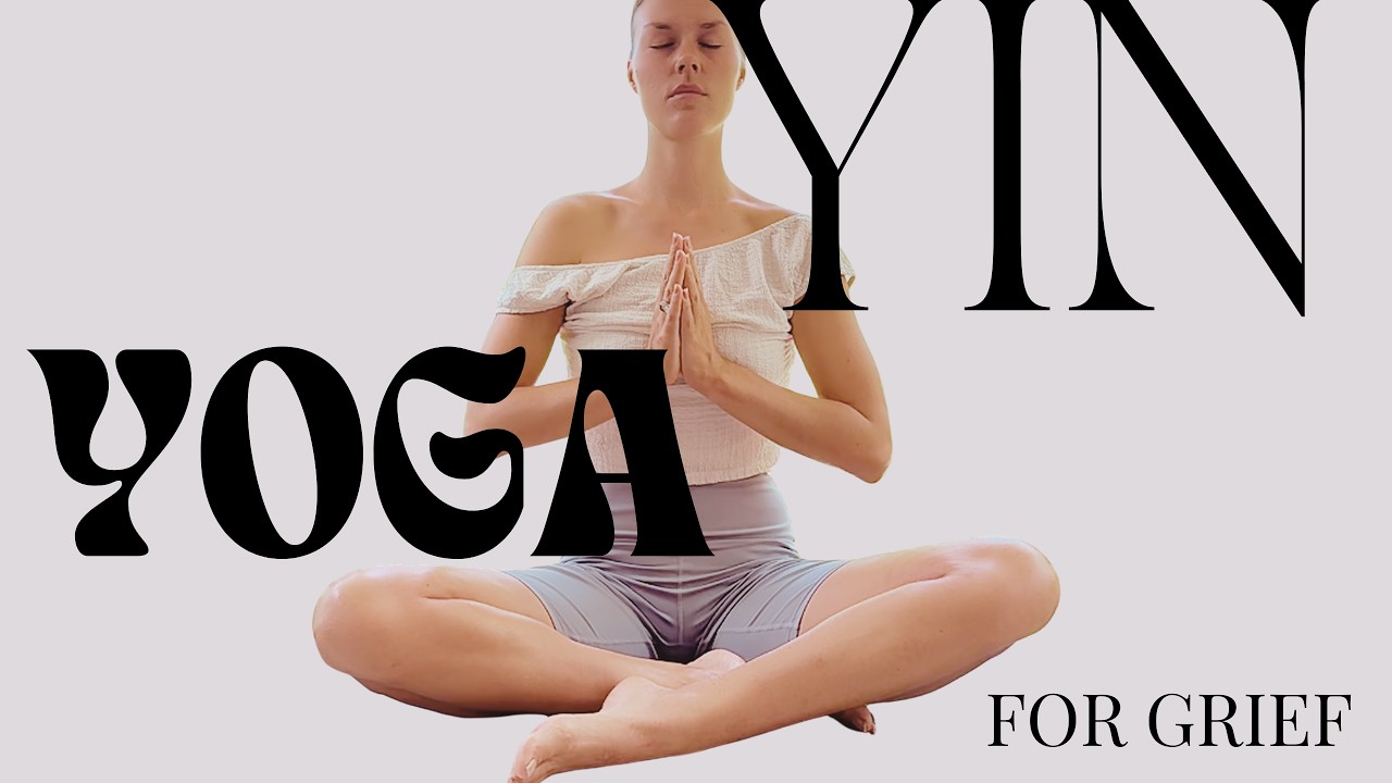 Yin Yoga for Grief | 30-min | Remembering the Love that Lasts