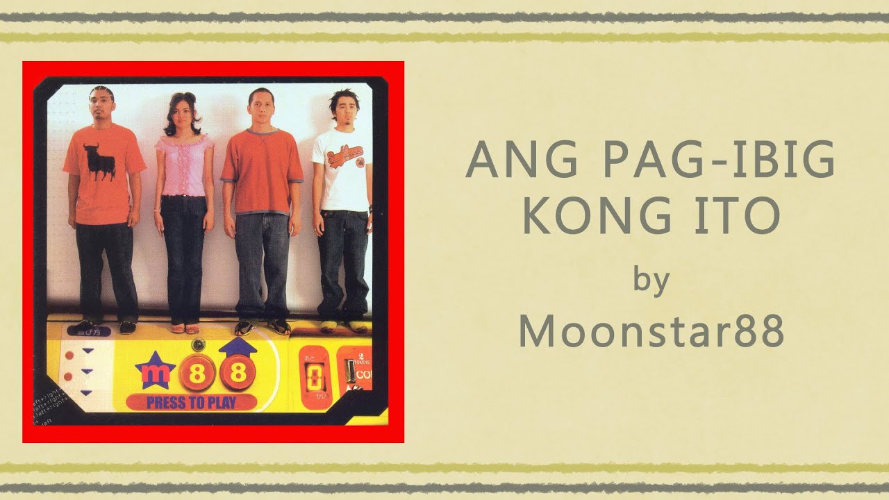 ANG PAG-IBIG KONG ITO - Moonstar88 (Lyric Video) OPM