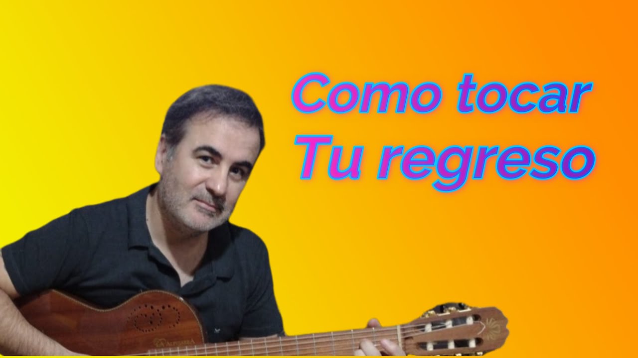 Como tocar la zamba Tu Regreso con guitarra