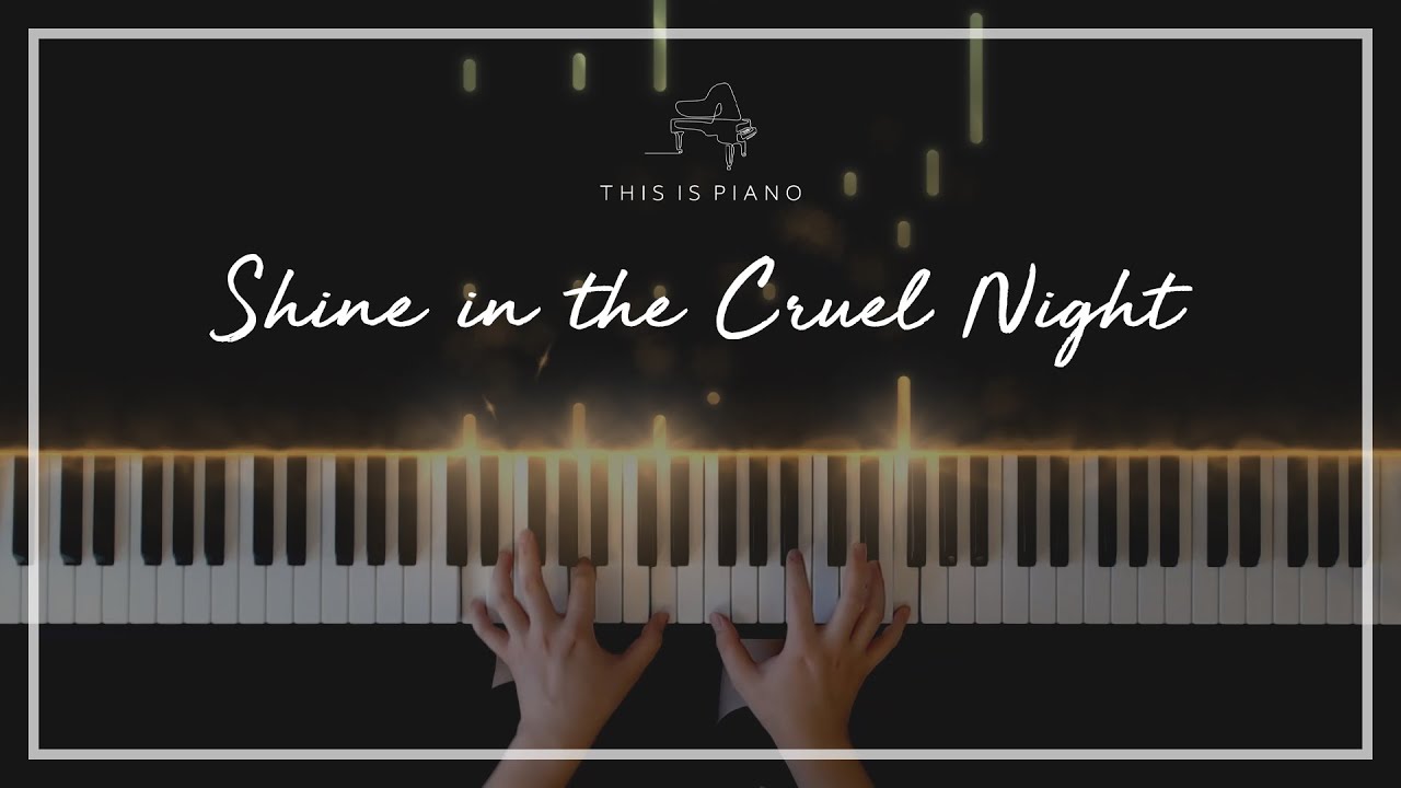 극장판 귀멸의 칼날: 무한성편 제1장 ED | LiSA | 잔혹한 밤에 빛나라 (Shine in the Cruel Night, 残酷な夜に輝け) | 피아노 커버