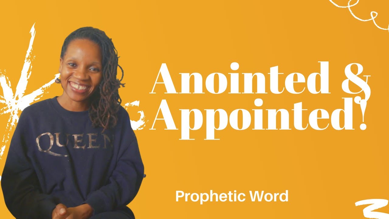 Prophetic Word - Anointed & Appointed For Such A Time As This - March 19 2021