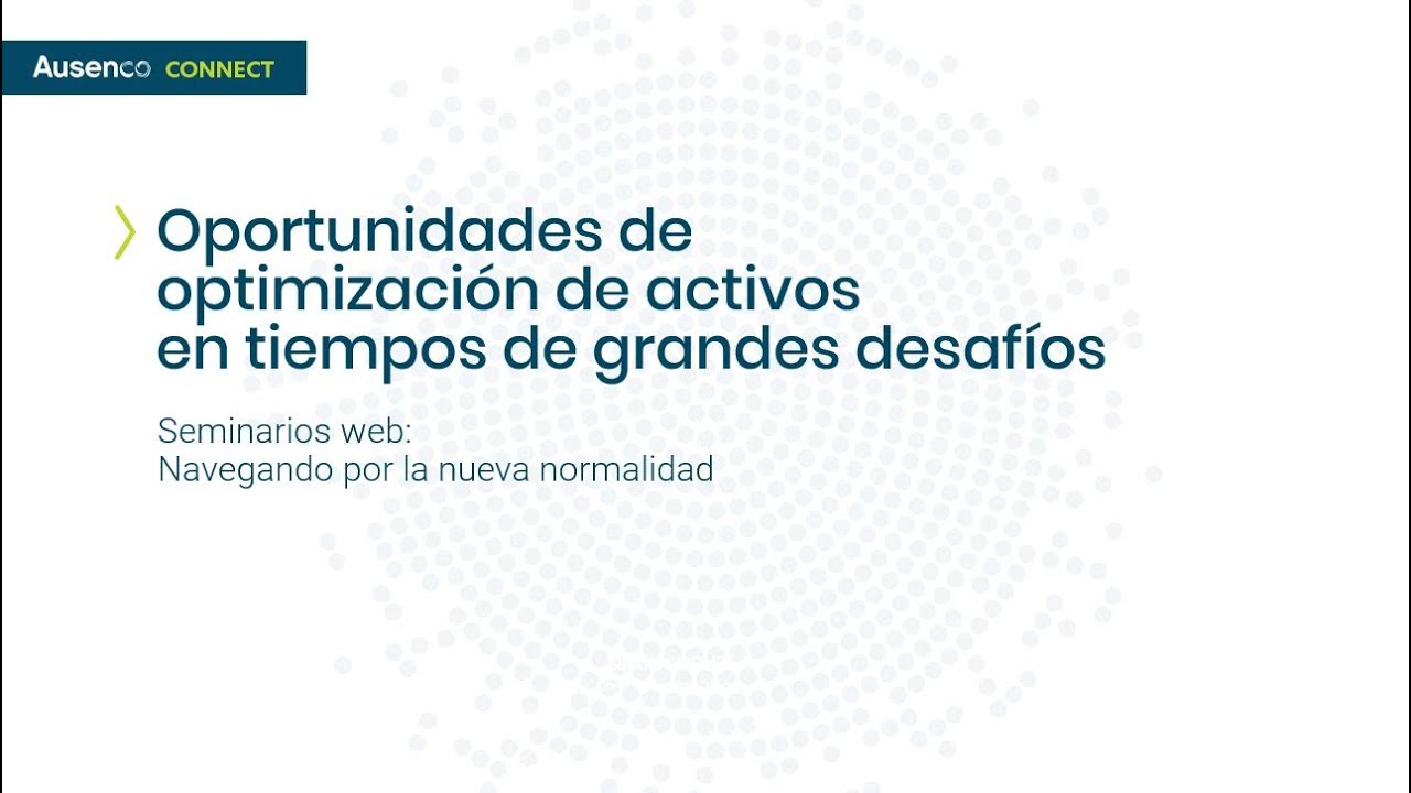 Oportunidades de optimización de activos en tiempos retadores