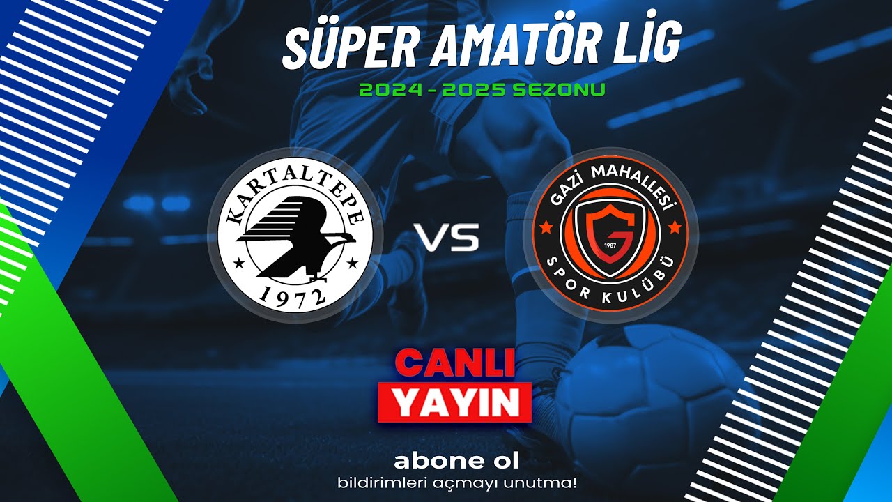 İŞTE TATİL KARTALTEPE SPOR KULÜBÜ - GAZİ MAHALLESİSPOR  | SÜPER AMATÖR LİG