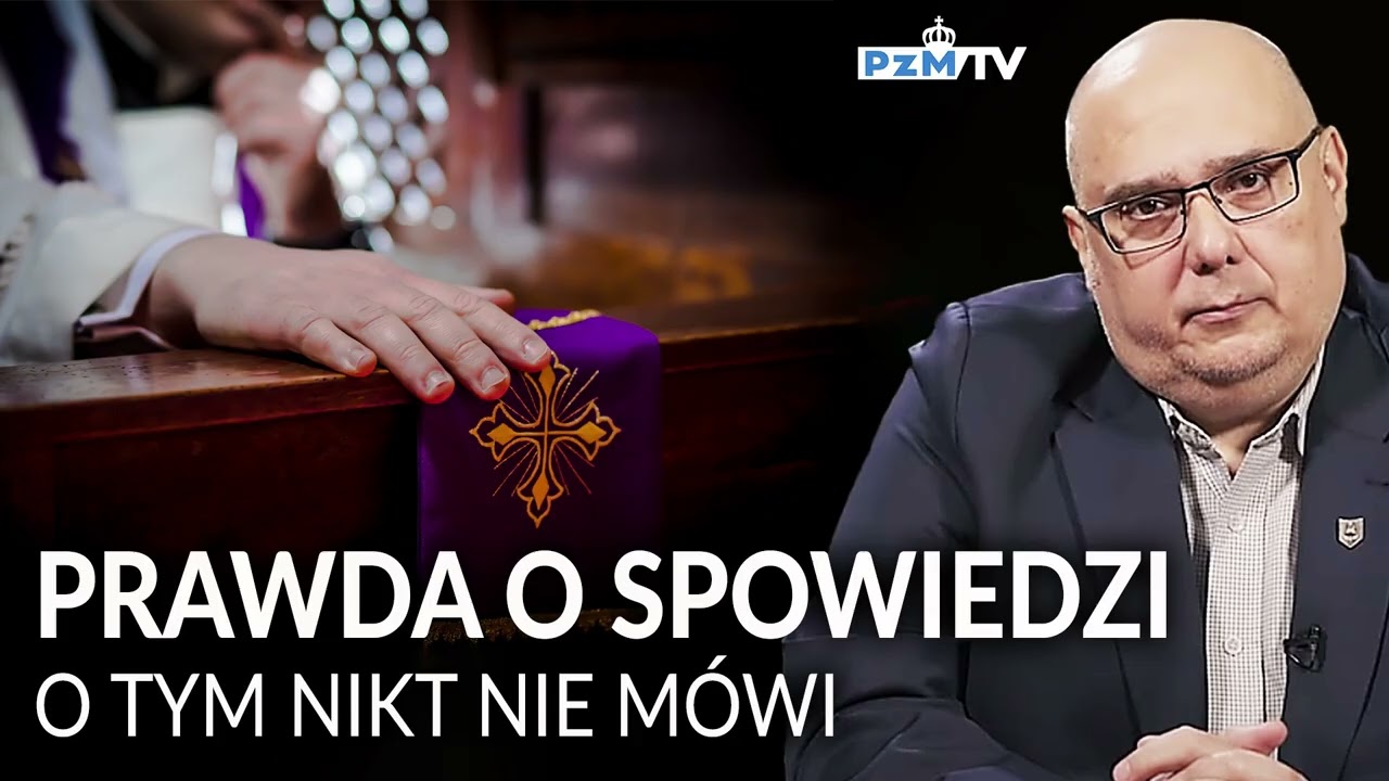 PRAWDA O SPOWIEDZI. O TYM SIĘ NIE MÓWI?
