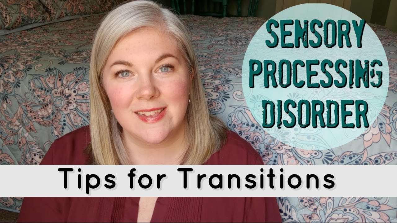 Tips for Transitions || Sensory Processing Disorder & Autism
