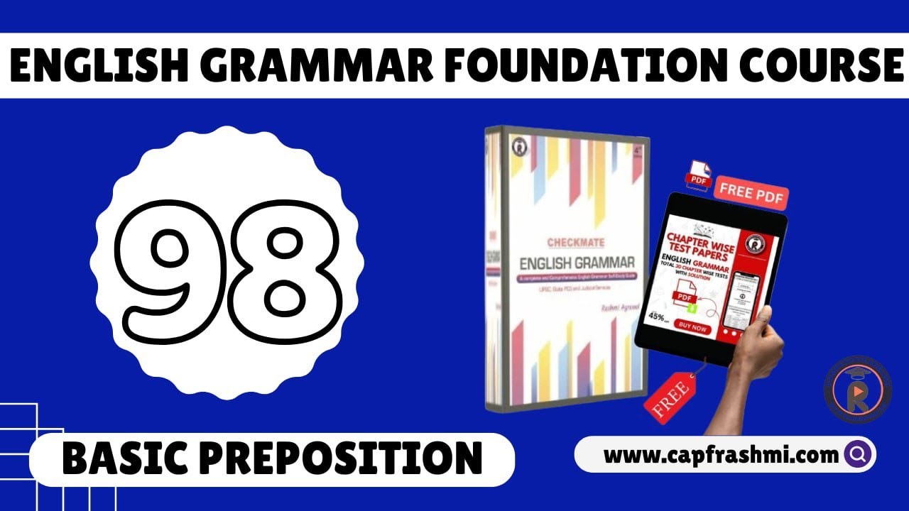 98.  Basic Preposition_Grammar Foundation Course_UPSC CAPF, Civils, PCS, Judiciary - By Rashmi Ma'am