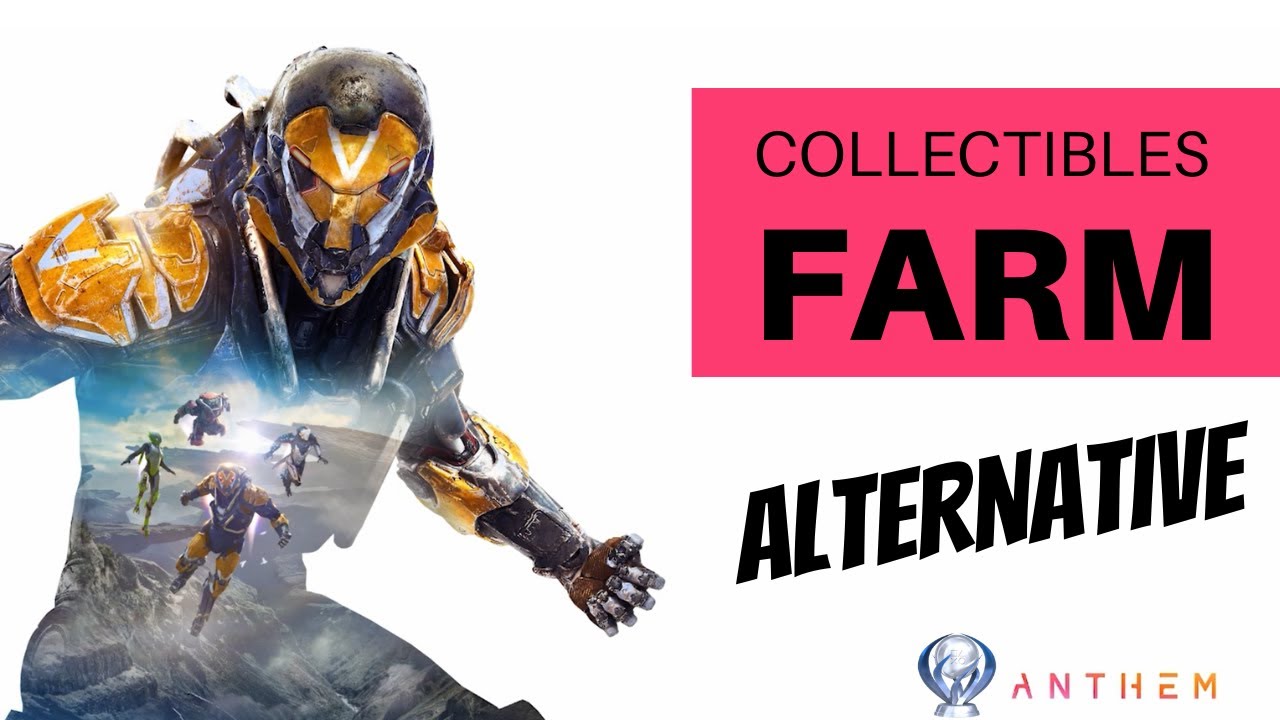 Anthem Arcanist collectible farming (best spot)
