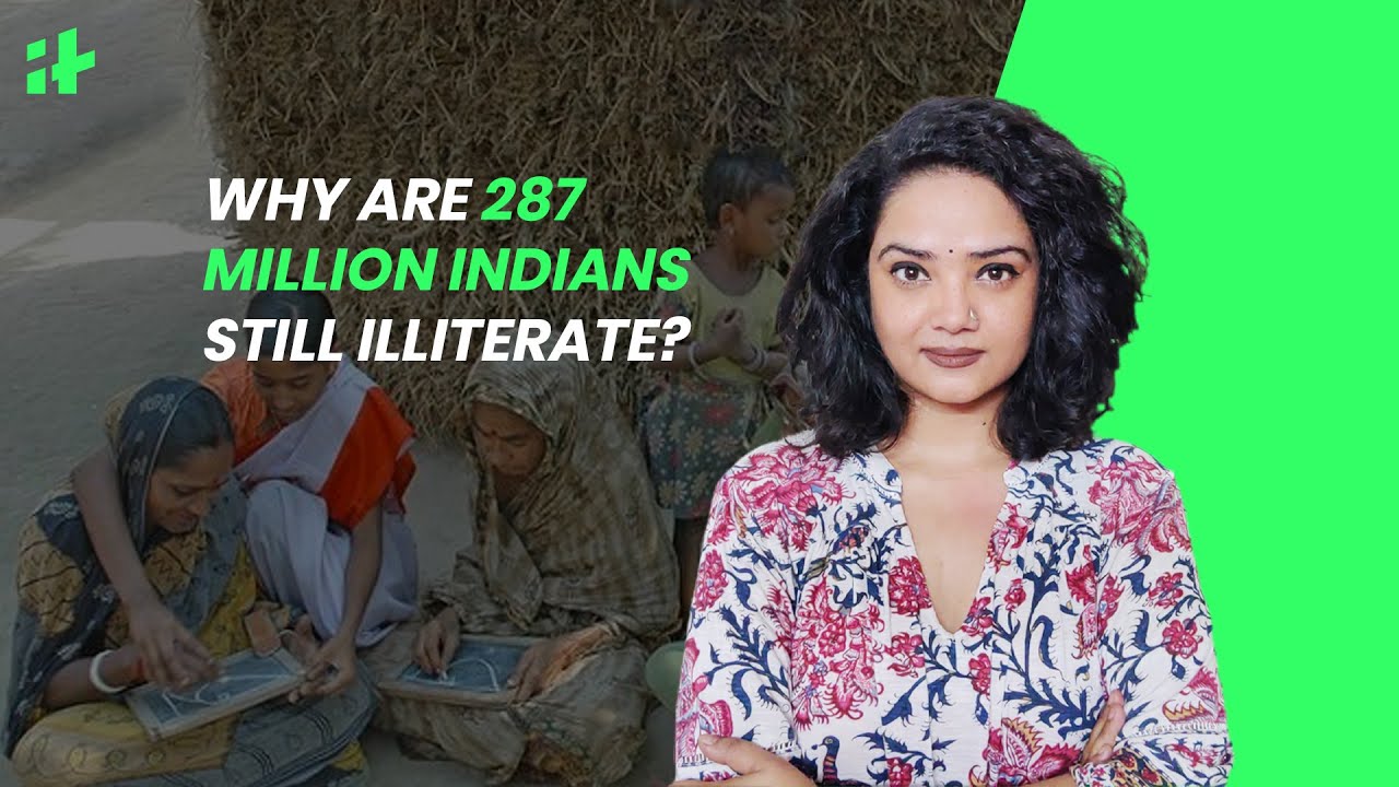 Why Are 287 Million Indians Still Illiterate?