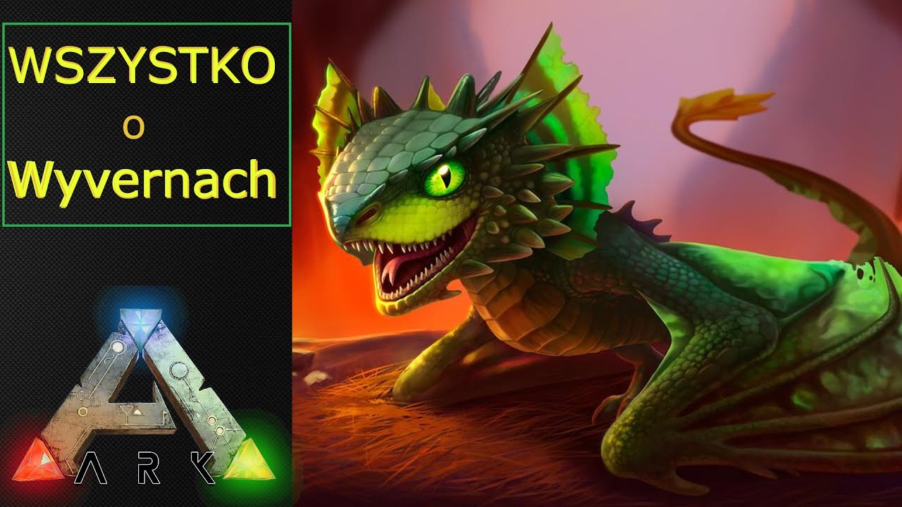 ARK: Wszystko o Wyvernach | ARK: Survival Evolved Poradnik PL [Szubrawiec]