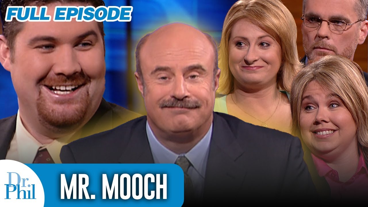 Mr. Mooch | FULL EPISODE | Dr. Phil