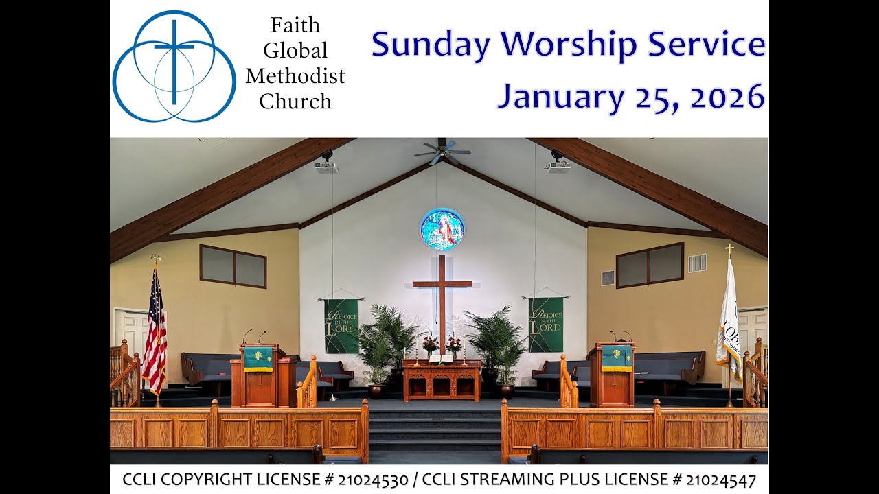 Faith Global Methodist Church Delmont Sunday Family Worship 1.25.26
