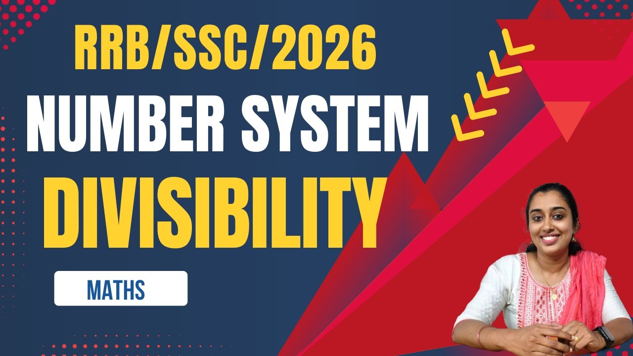 RRB/NTPC/GROUP D/Maths/Number System/Divisibility