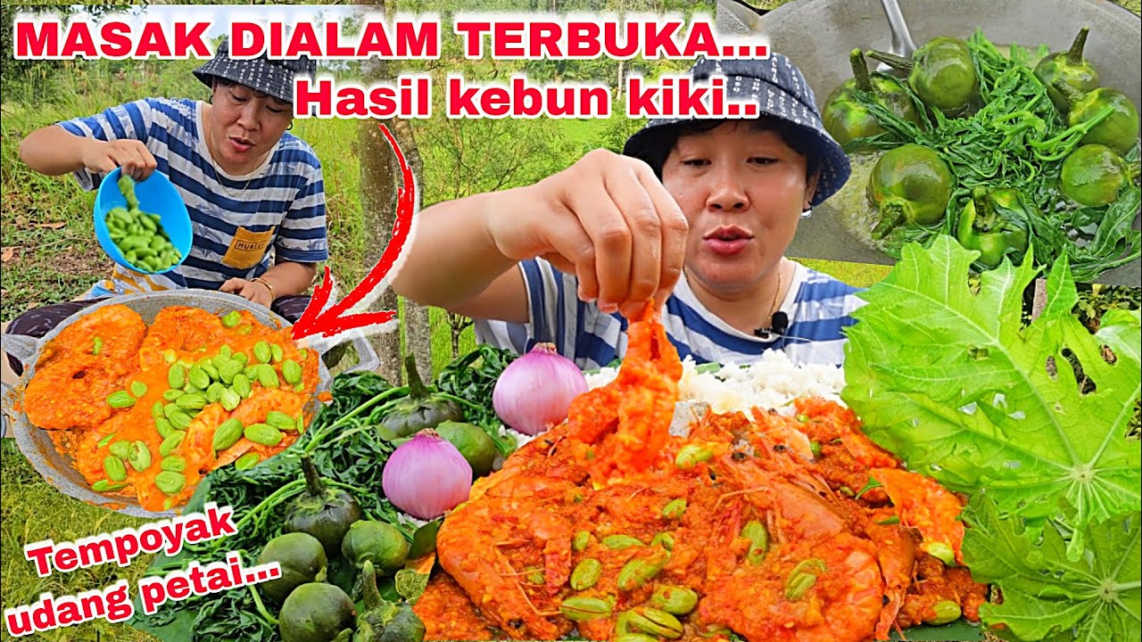 MASAK DIALAM TERBUKA‼️ TEMPOYAK UDANG PETAI HASIL KEBUN KIKI 🤤