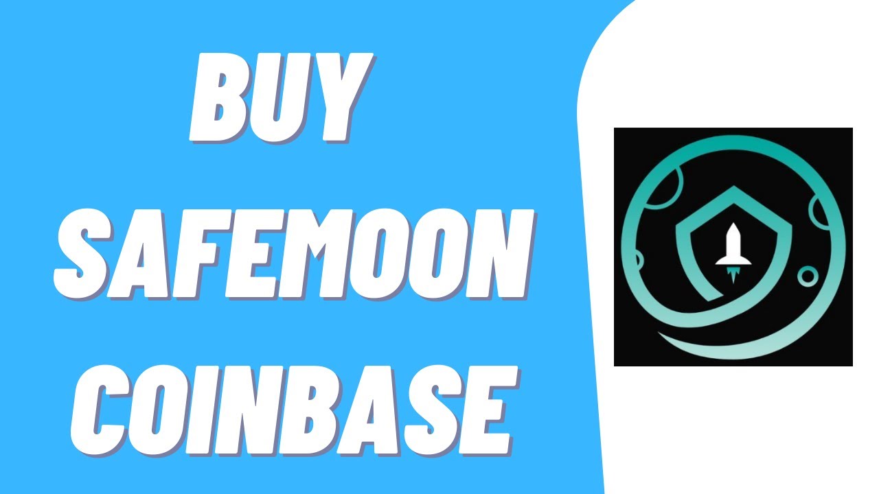 How To Buy Safemoon On Coinbase
