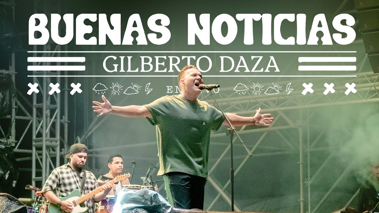 Gilberto Daza - Buenas Noticias (Video Oficial)