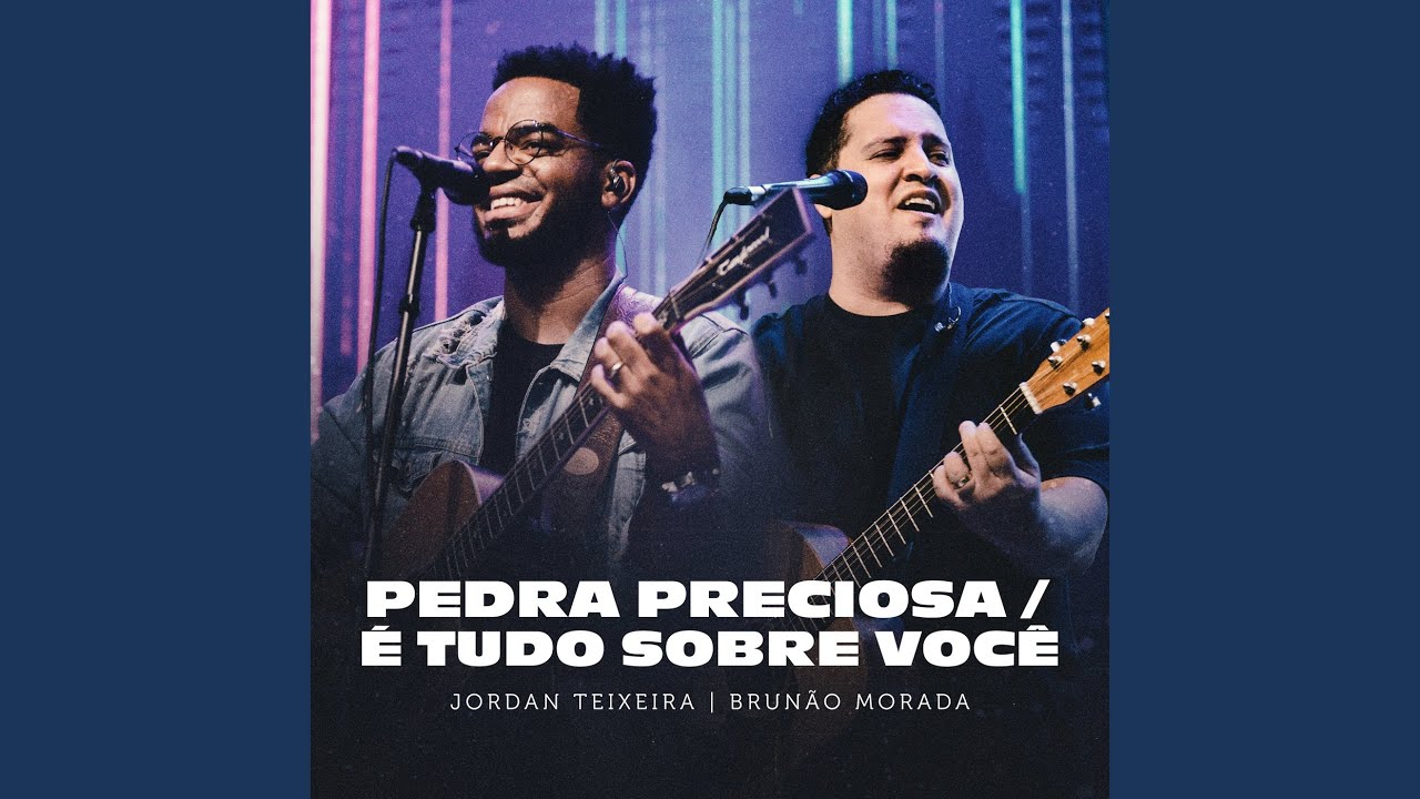 Pedra Preciosa / É Tudo Sobre Você (Ao Vivo)