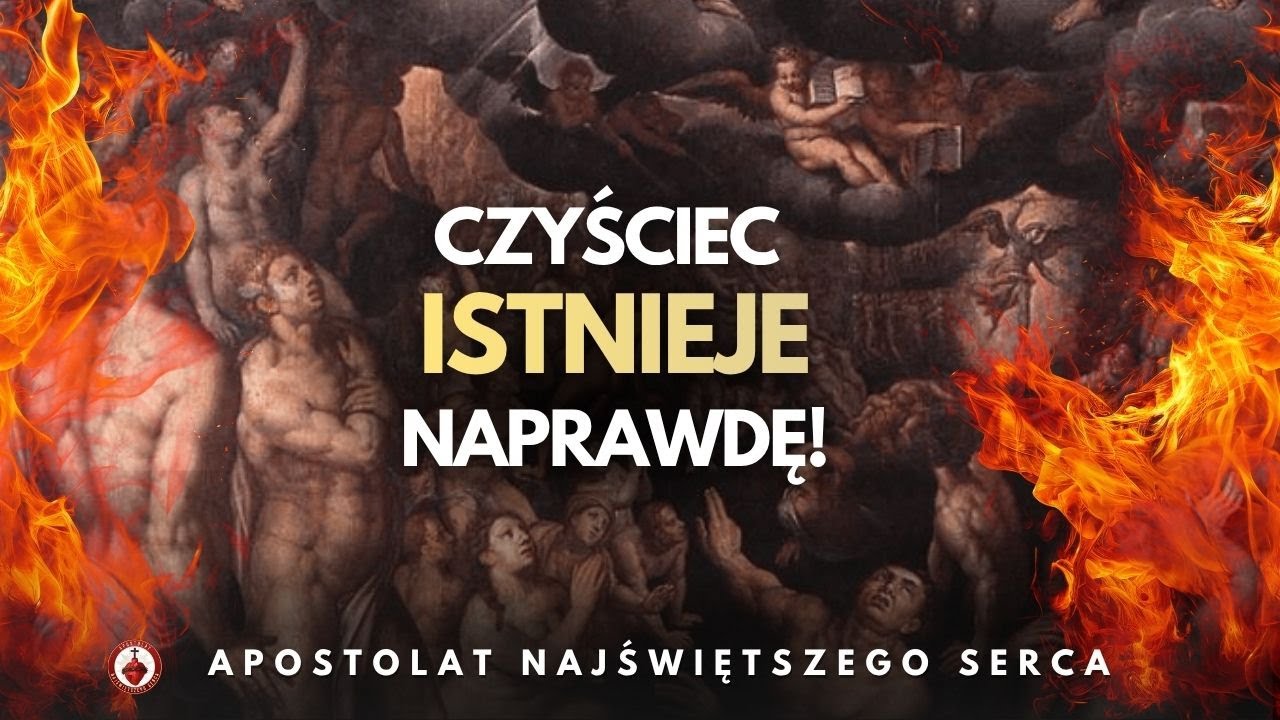 Czyściec istnieje naprawdę! Pomóż swoim bliskim zmarłym