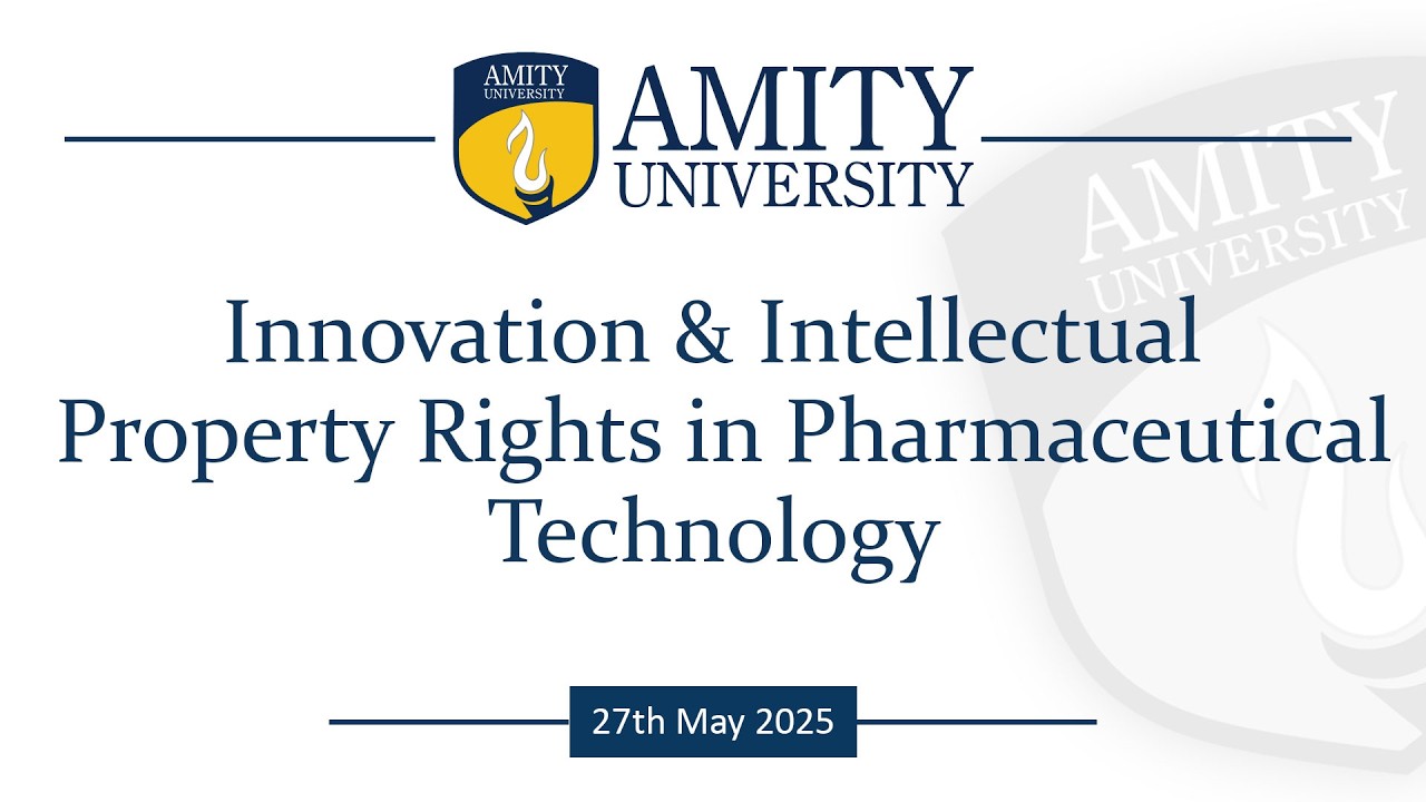 Innovation & Intellectual Property Rights in Pharmaceutical Technology | 27th May 2025