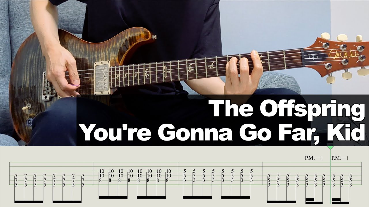 【TAB】The Offspring - You're Gonna Go Far, Kid [GUITAR COVER] by Yuuki-T