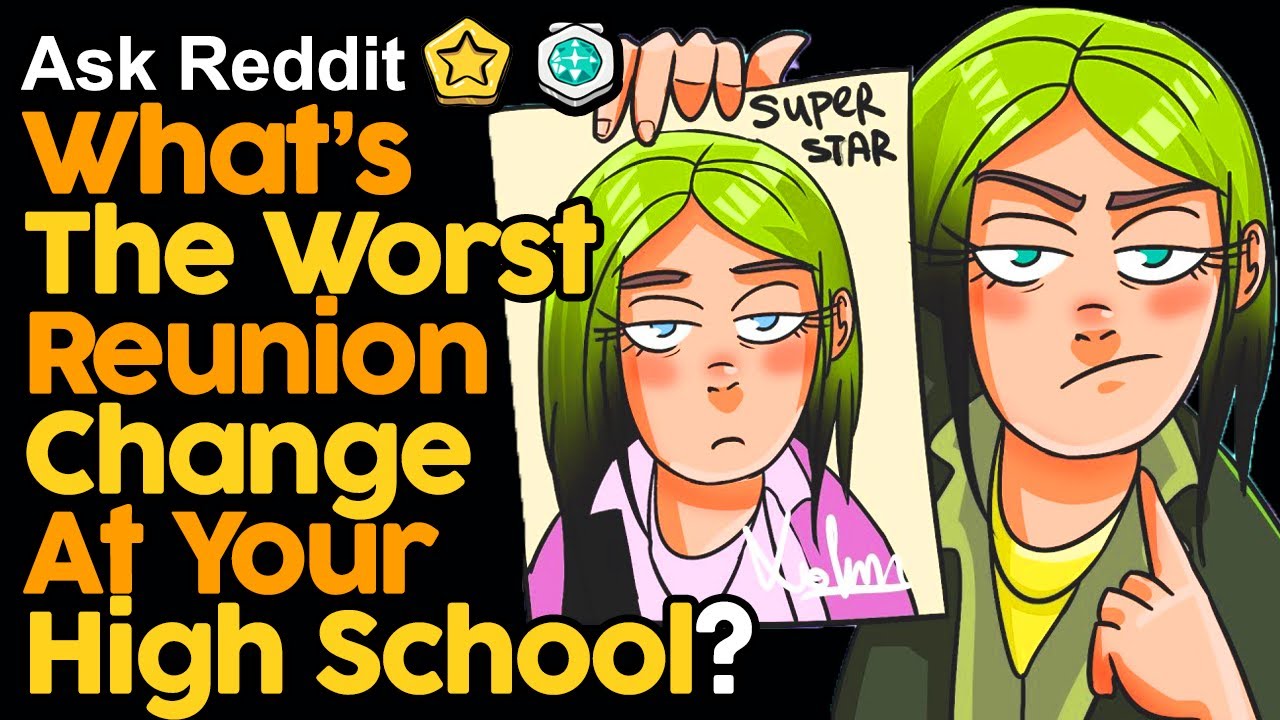 What’s The Worst Reunion Change At Your High School?