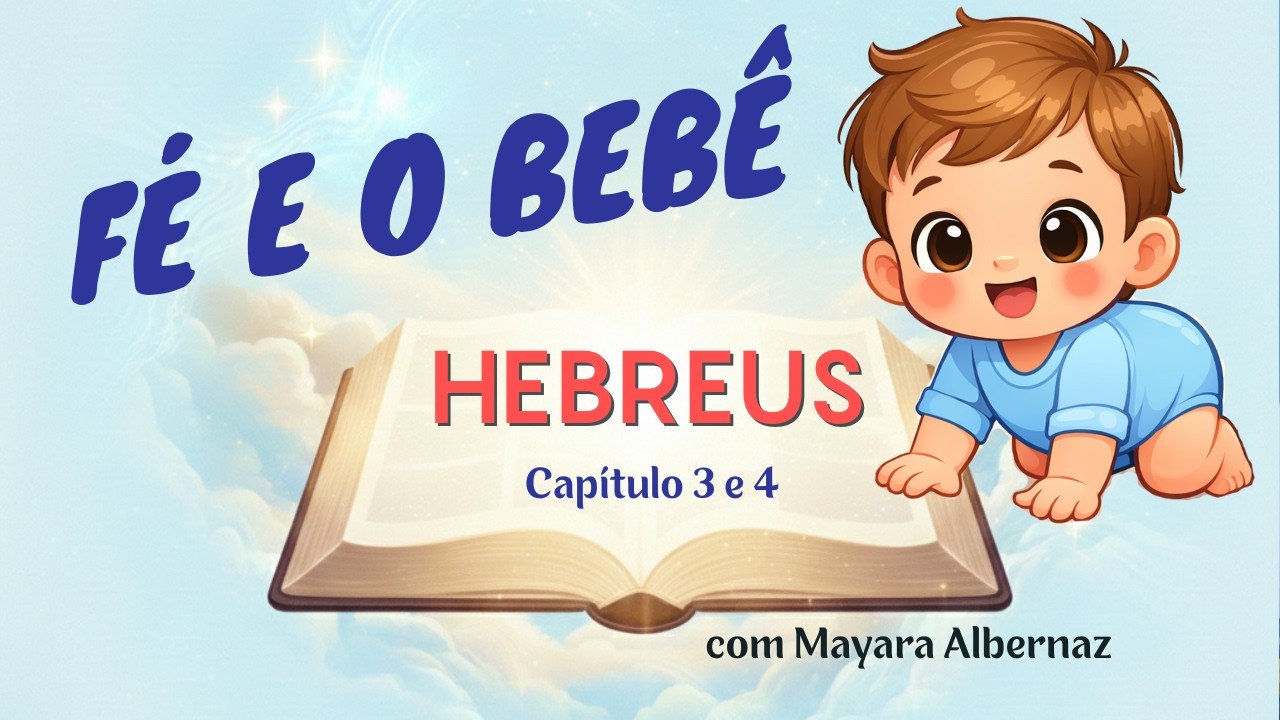 Hebreus cap. 3 e 4