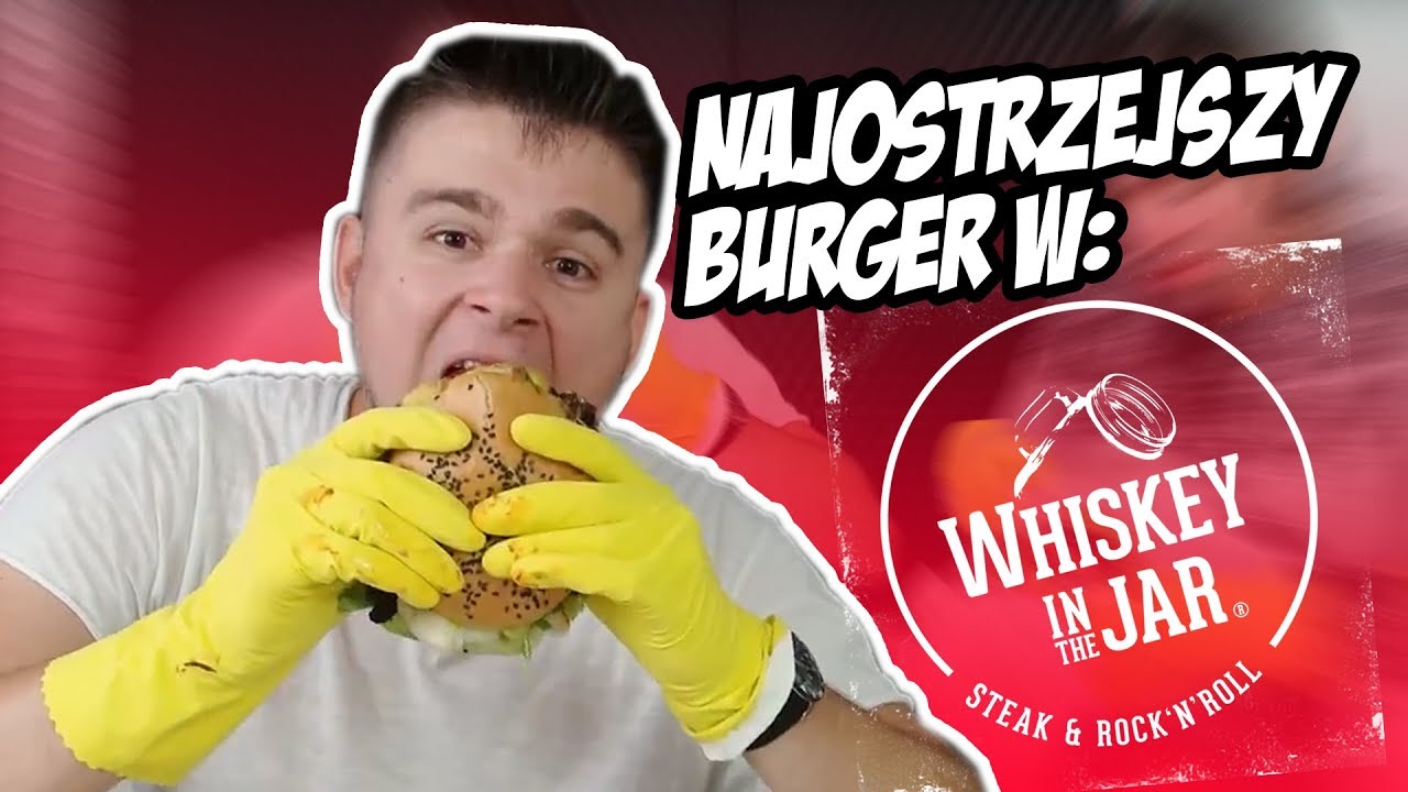 🌶 NAJOSTRZEJSZY BURGER W WHISKEY IN THE JAR 🌶