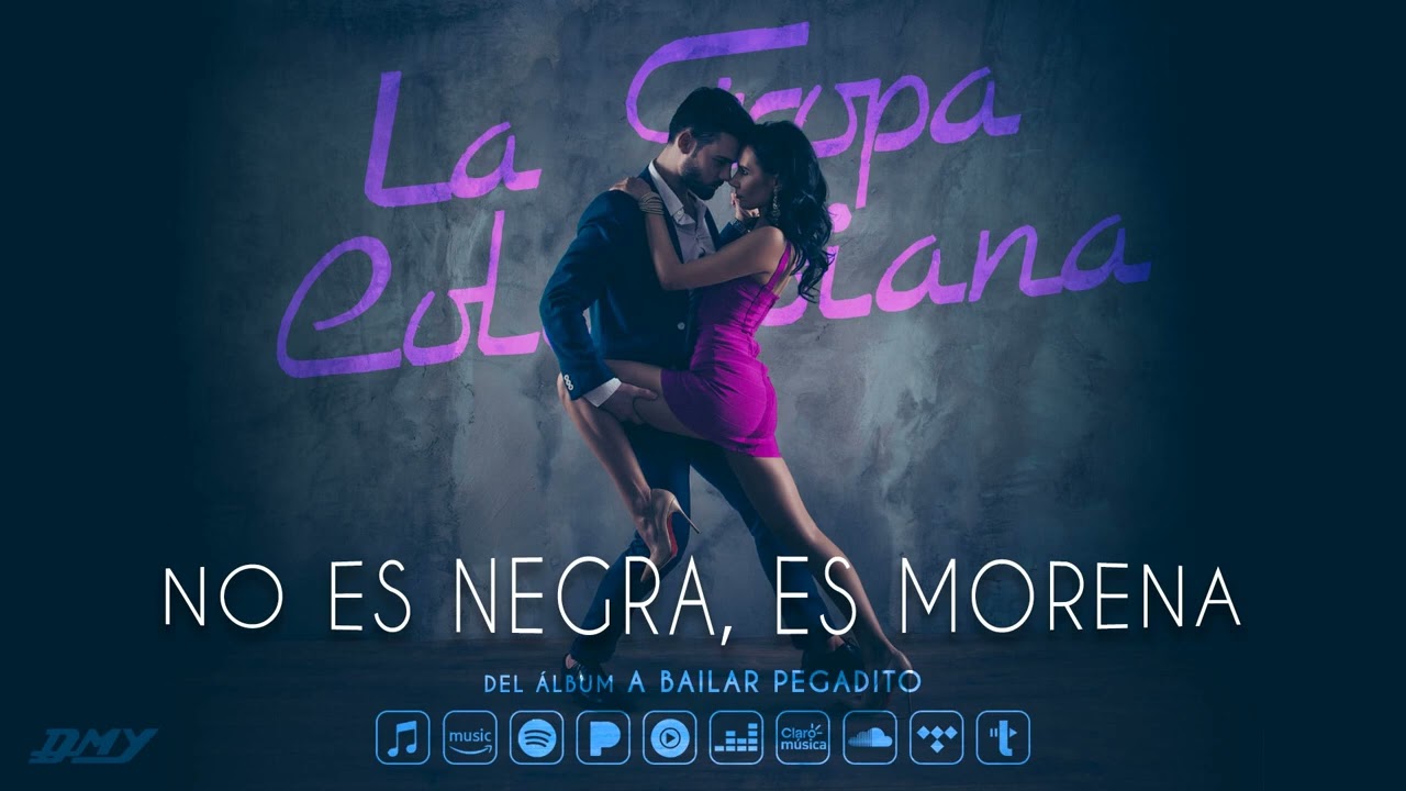 La Tropa Colombiana - No Es Negra, Es Morena (Audio Oficial)