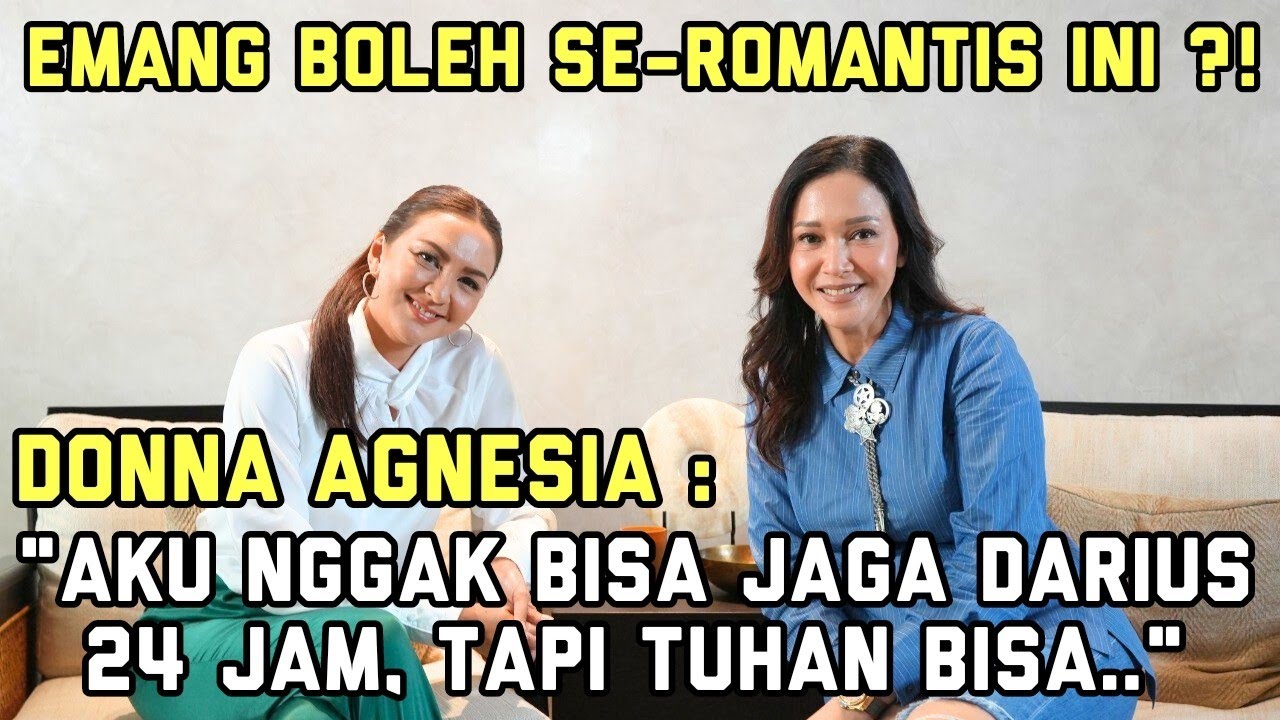DONNA AGNESIA INSECURE !! DARIUS SINATHRYA TERNYATA ROMANTIS, DULU SIAPA YANG NEMBAK DULUAN ?!