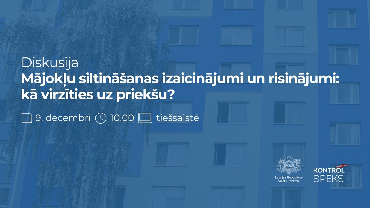 Diskusija par mājokļu siltināšanas procesu Latvijā