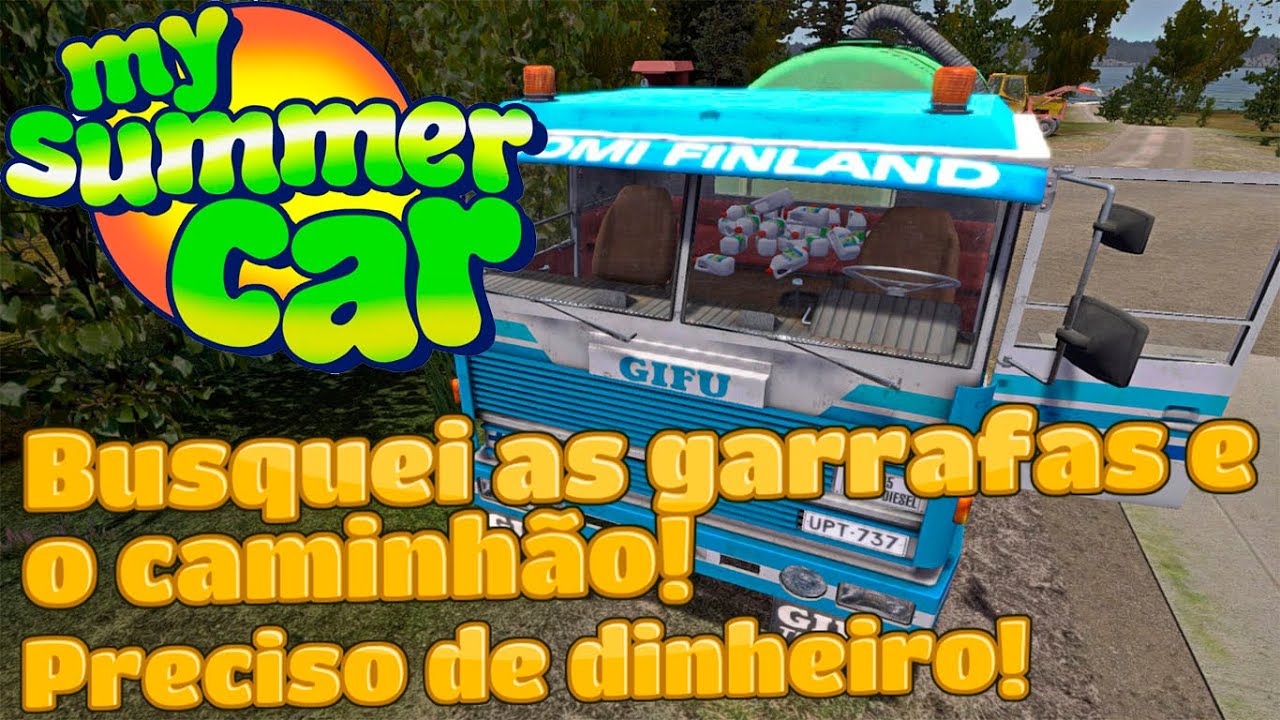 35 - My Summer Car - Busquei as garrafas e limpei uma fossa