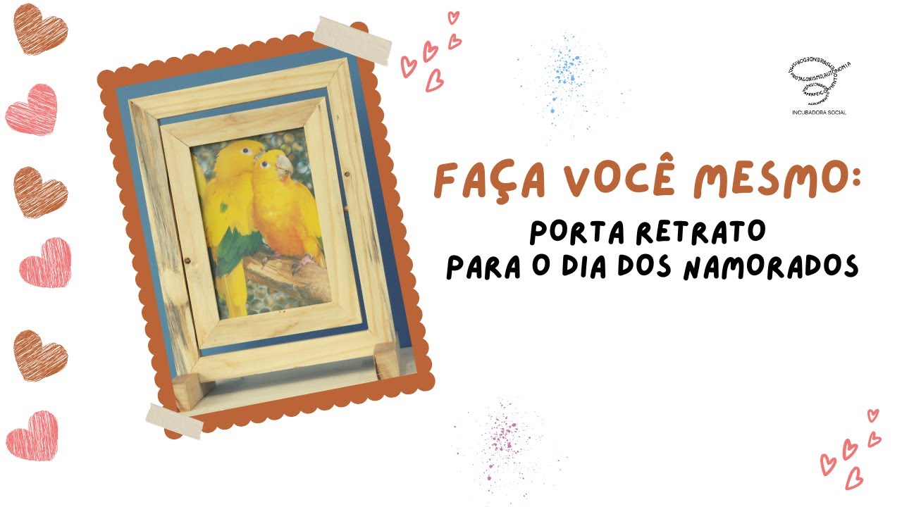 FAÇA VOCÊ MESMO: PORTA-RETRATO