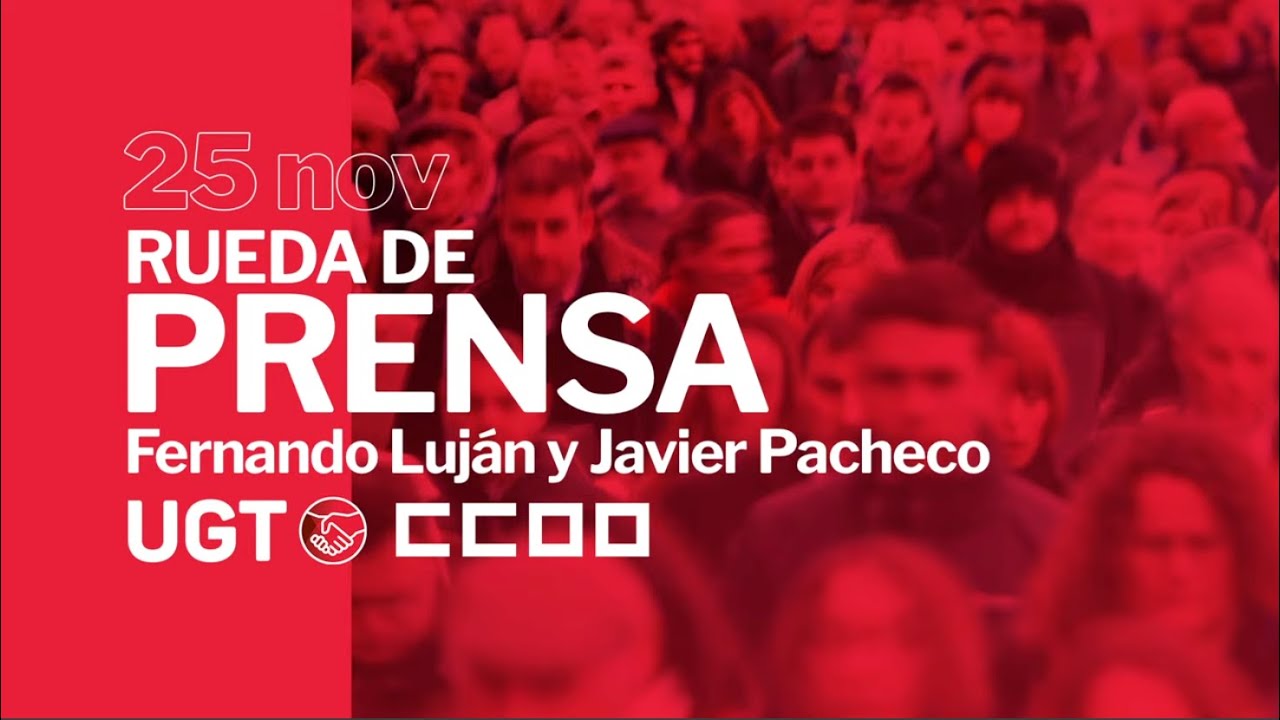CCOO Y UGT PRESENTAN EN RUEDA DE PRENSA SUS PROPUESTAS EN MATERIA DE SMI
