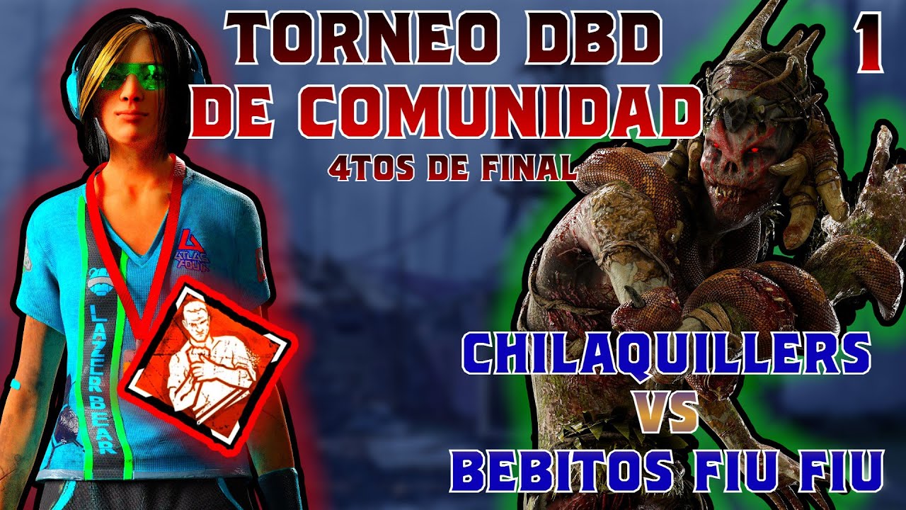 TORNEO DBD | 4tos de Final | Partida 1 | Chilaquillers vs Bebitos Fiu Fiu | Silverman Gaming