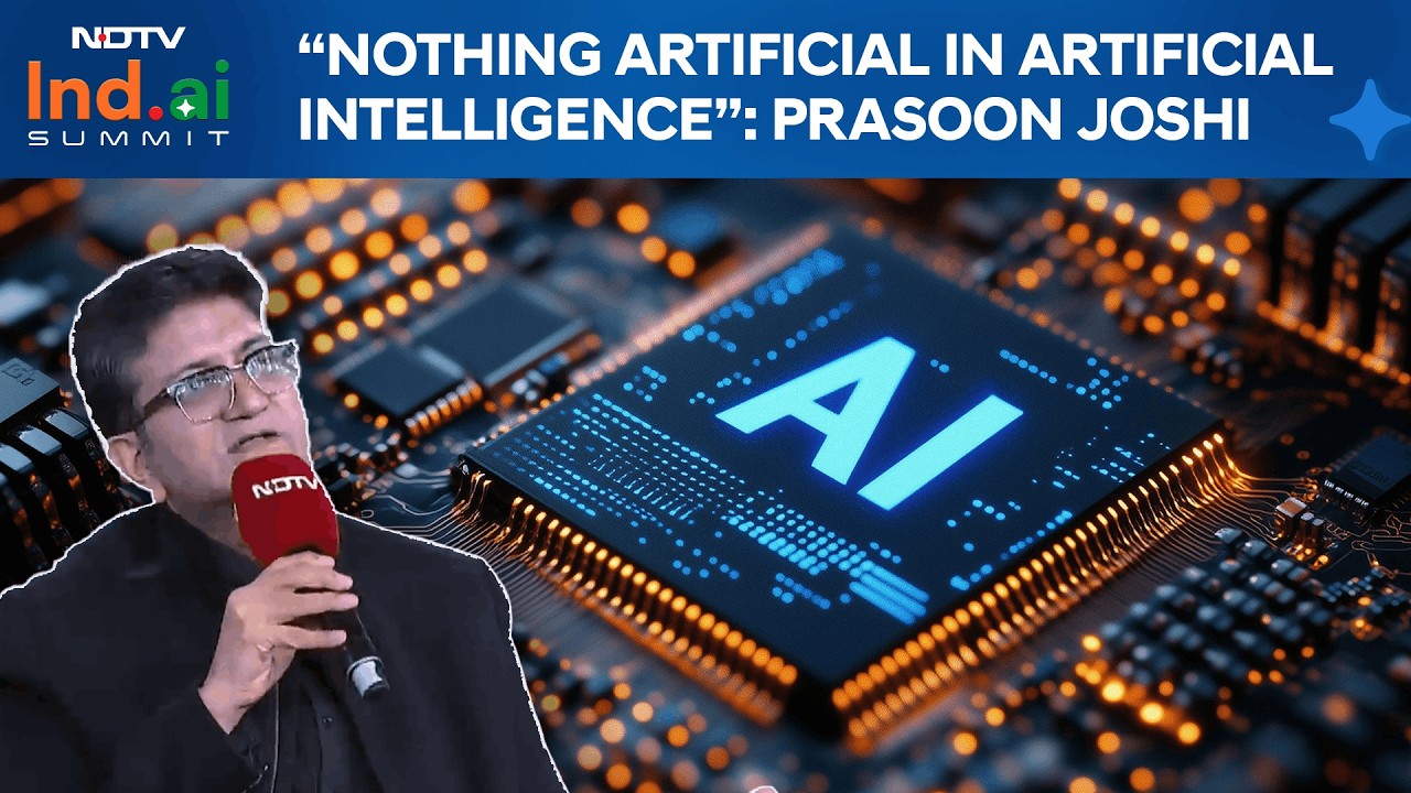 NDTV Ind.AI Summit | Nothing 'Artificial' In Artificial Intelligence, Says Prasoon Joshi
