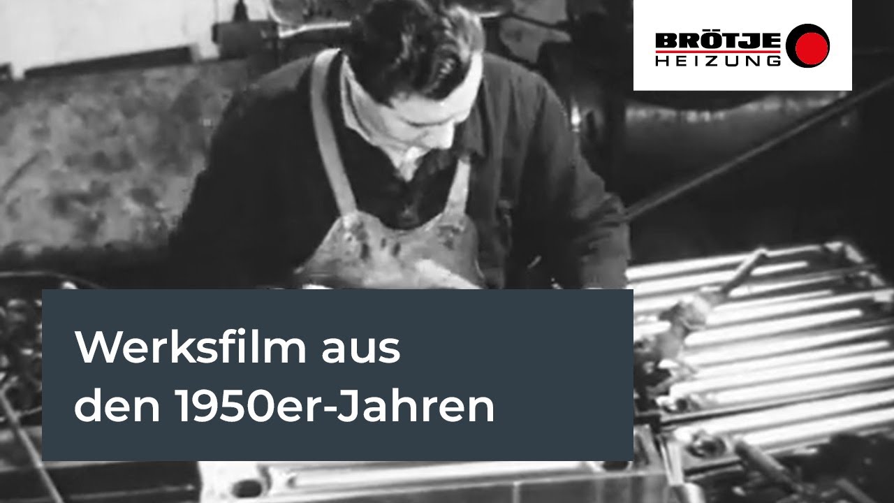 100 Jahre BRÖTJE - Werksfilm aus 1958