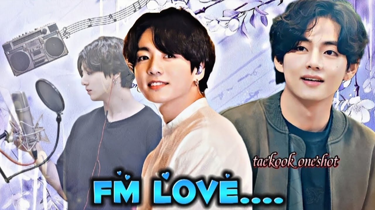 🎶📻FM LOVE 📻🎶🔞+invold#oneshot#taekookff#taekookmalayalamff#fmlove#malayalamff#bts#vkookff#btsff#army👇