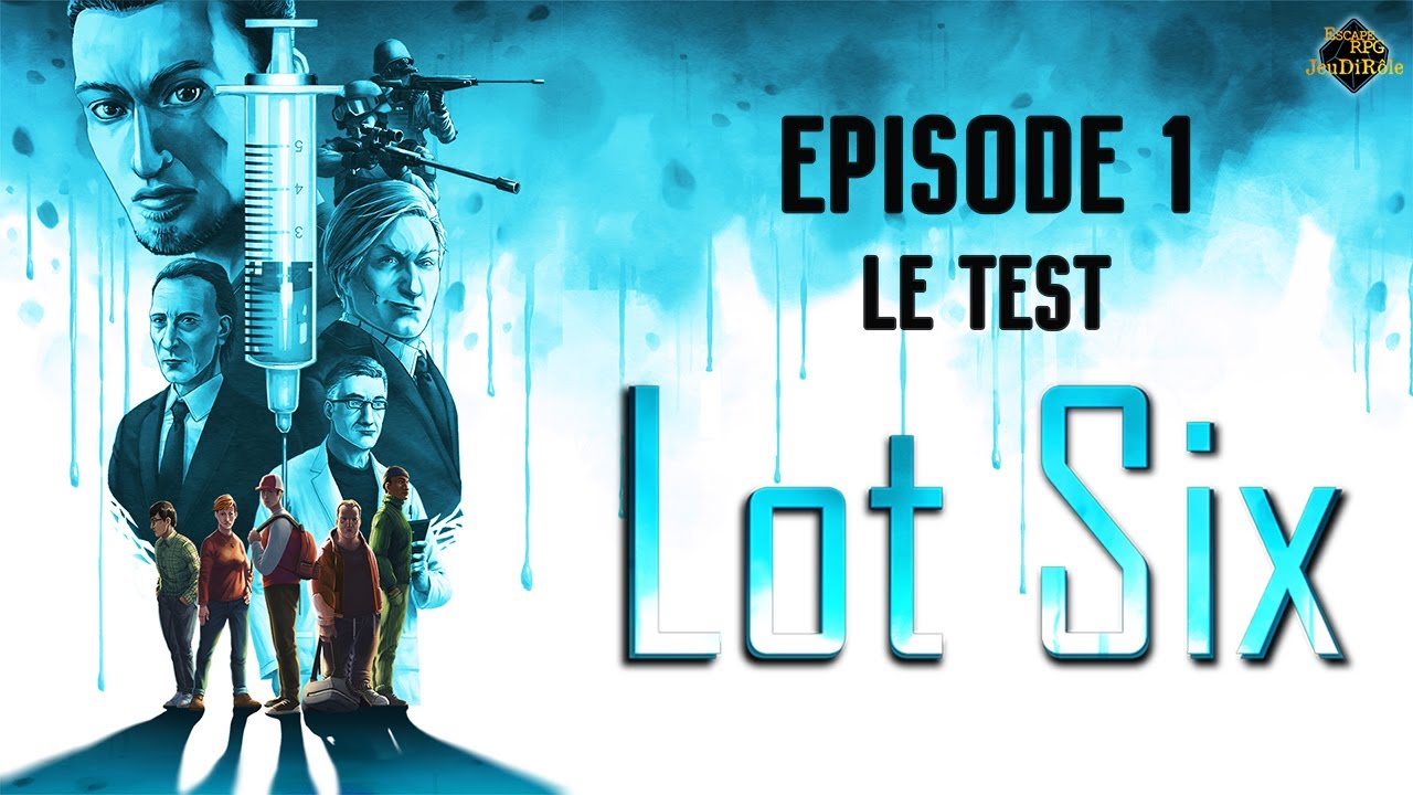LOT SIX | Épisode 1 - LE TEST [JDR FR]