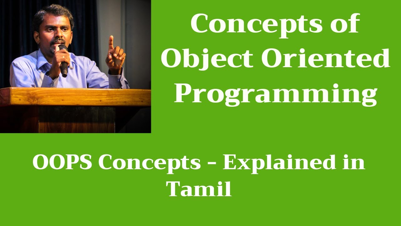 Concepts of Object Oriented Programming | OOPS | Tamil | M Milton Joe