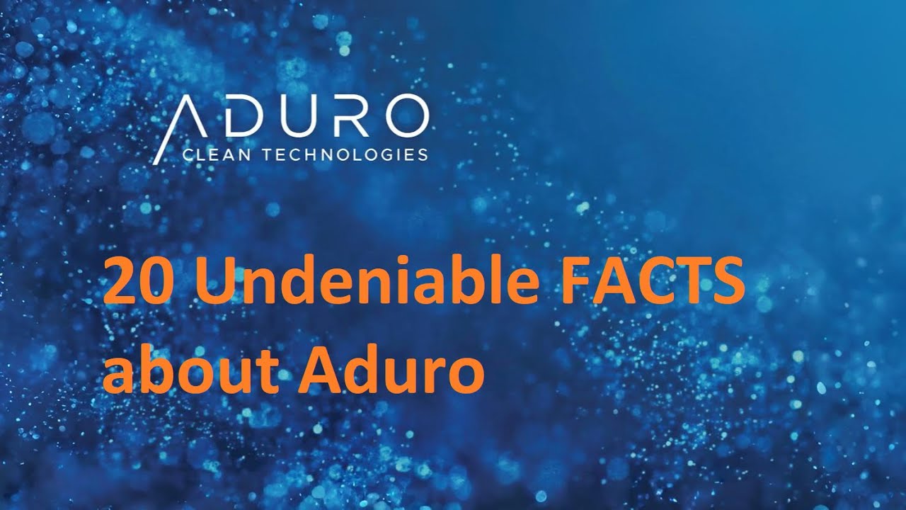20 Undeniable FACTS about Aduro Clean Technologies $ADUR
