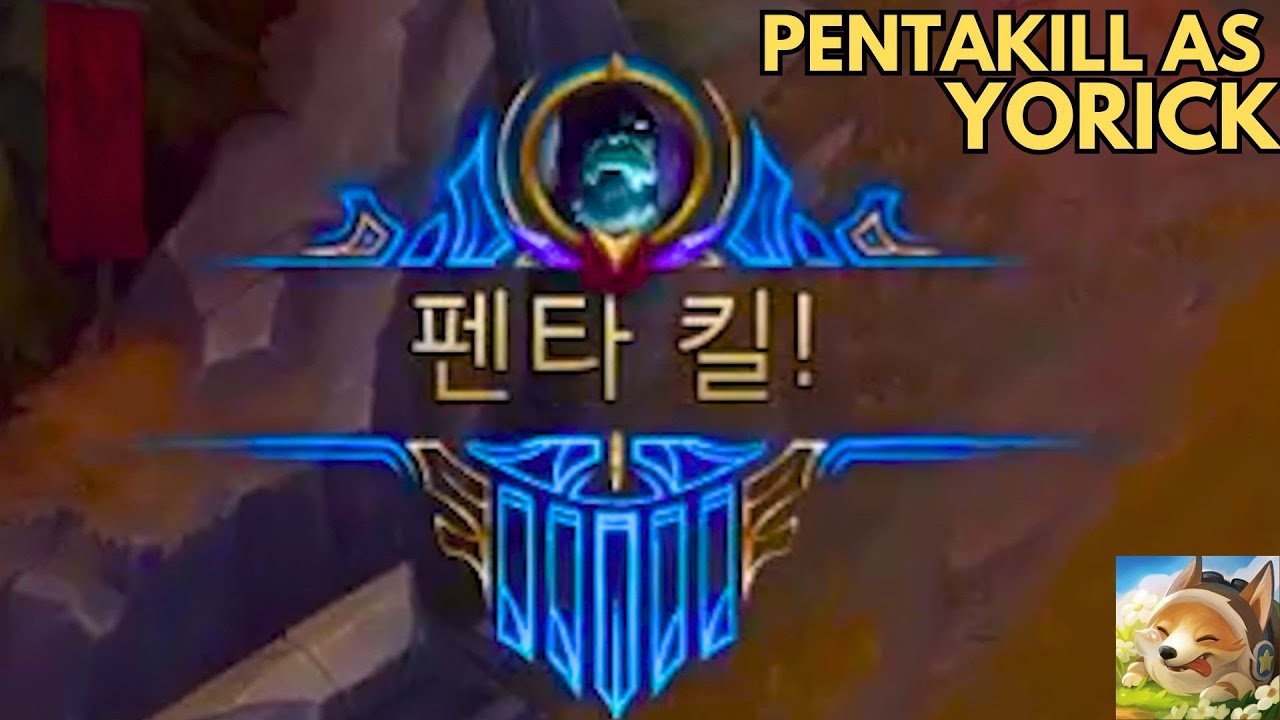 I GOT A PENTAKILL WITH YORICK